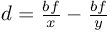 d=bf/x-bf/y